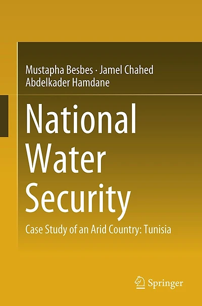 National Water Security: Case Study of an Arid Country: Tunisia