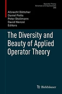 The Diversity and Beauty of Applied Operator Theory