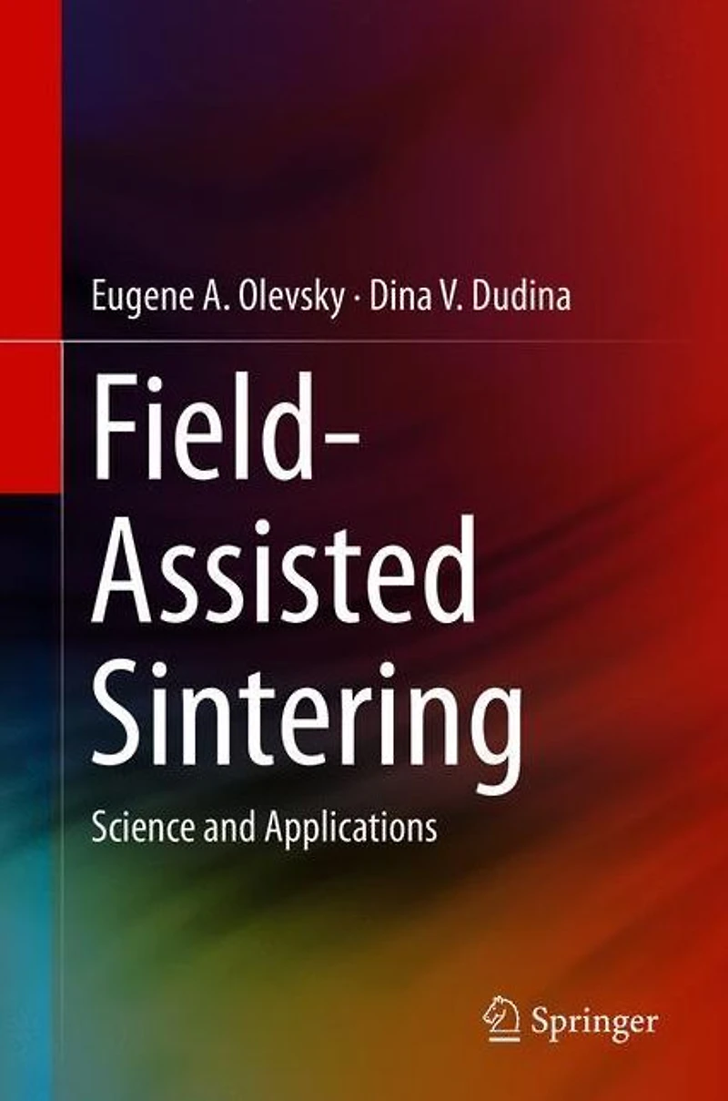 Field-Assisted Sintering: Science and Applications