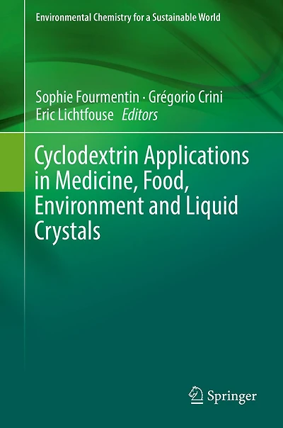 Cyclodextrin Applications in Medicine, Food, Environment and Liquid Crystals