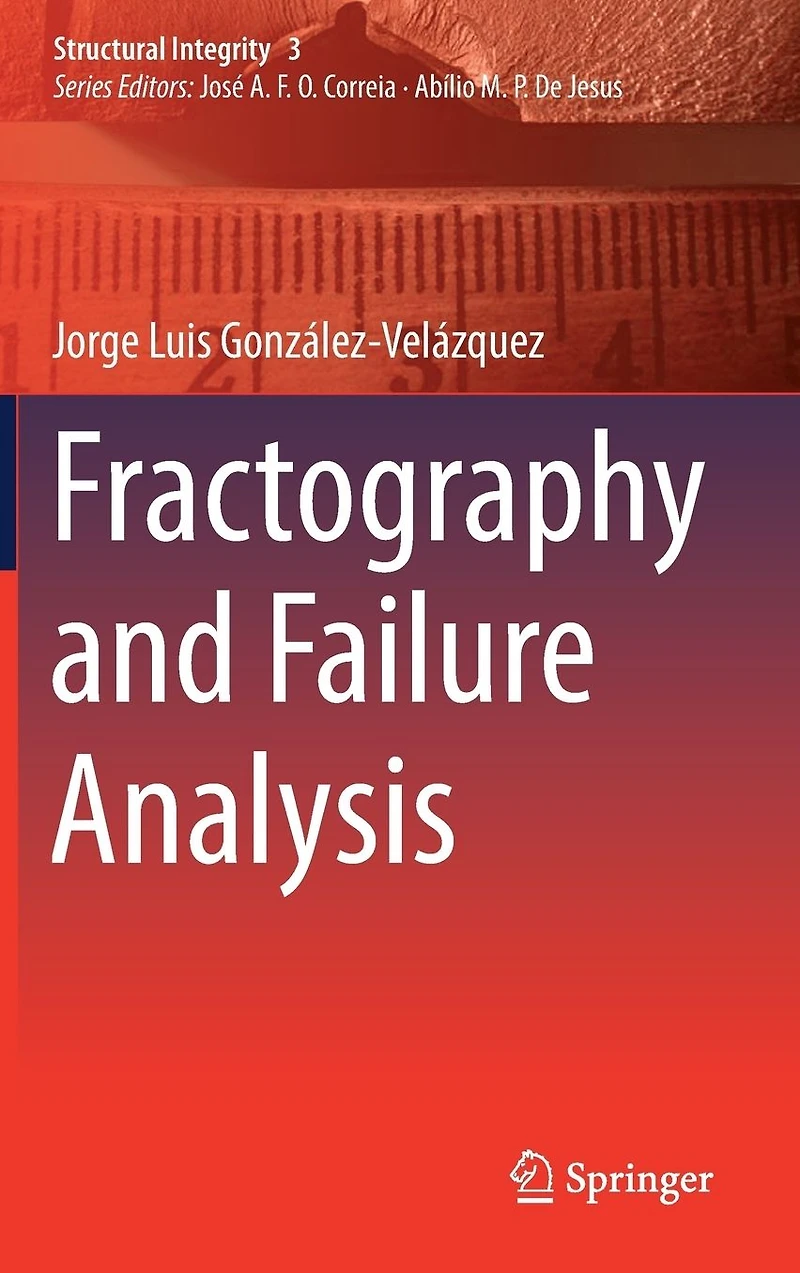 Fractography and Failure Analysis