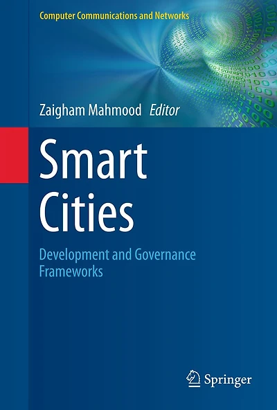 Smart Cities: Development and Governance Frameworks