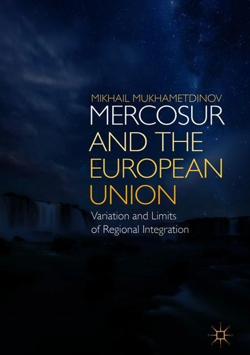 MERCOSUR and the European Union: Variation Limits of Regional Integration