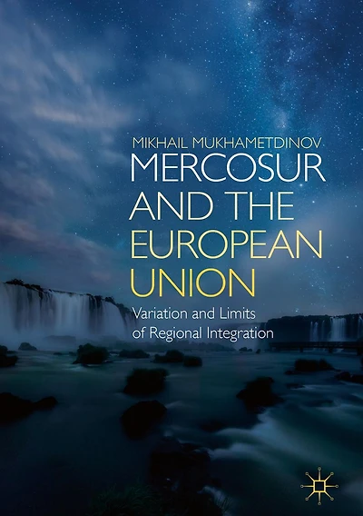MERCOSUR and the European Union: Variation Limits of Regional Integration