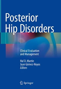 Posterior Hip Disorders: Clinical Evaluation and Management