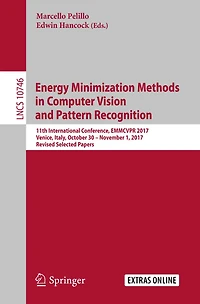 Energy Minimization Methods in Computer Vision and Pattern Recognition: 11th International Conference, EMMCVPR 2017, Venice, Italy, October 30 - November 1, 2017, Revised Selected Papers