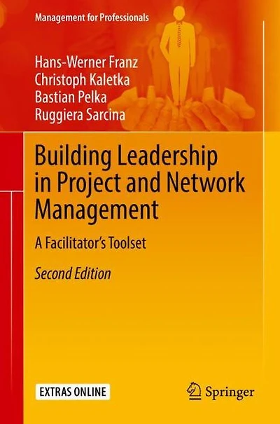 Building Leadership Project and Network Management: A Facilitator's Toolset