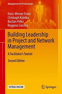 Building Leadership Project and Network Management: A Facilitator's Toolset