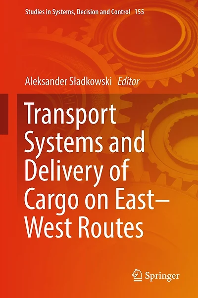 Transport Systems and Delivery of Cargo on East-West Routes