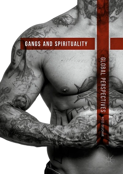 Gangs and Spirituality: Global Perspectives