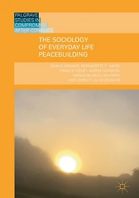 The Sociology of Everyday Life Peacebuilding