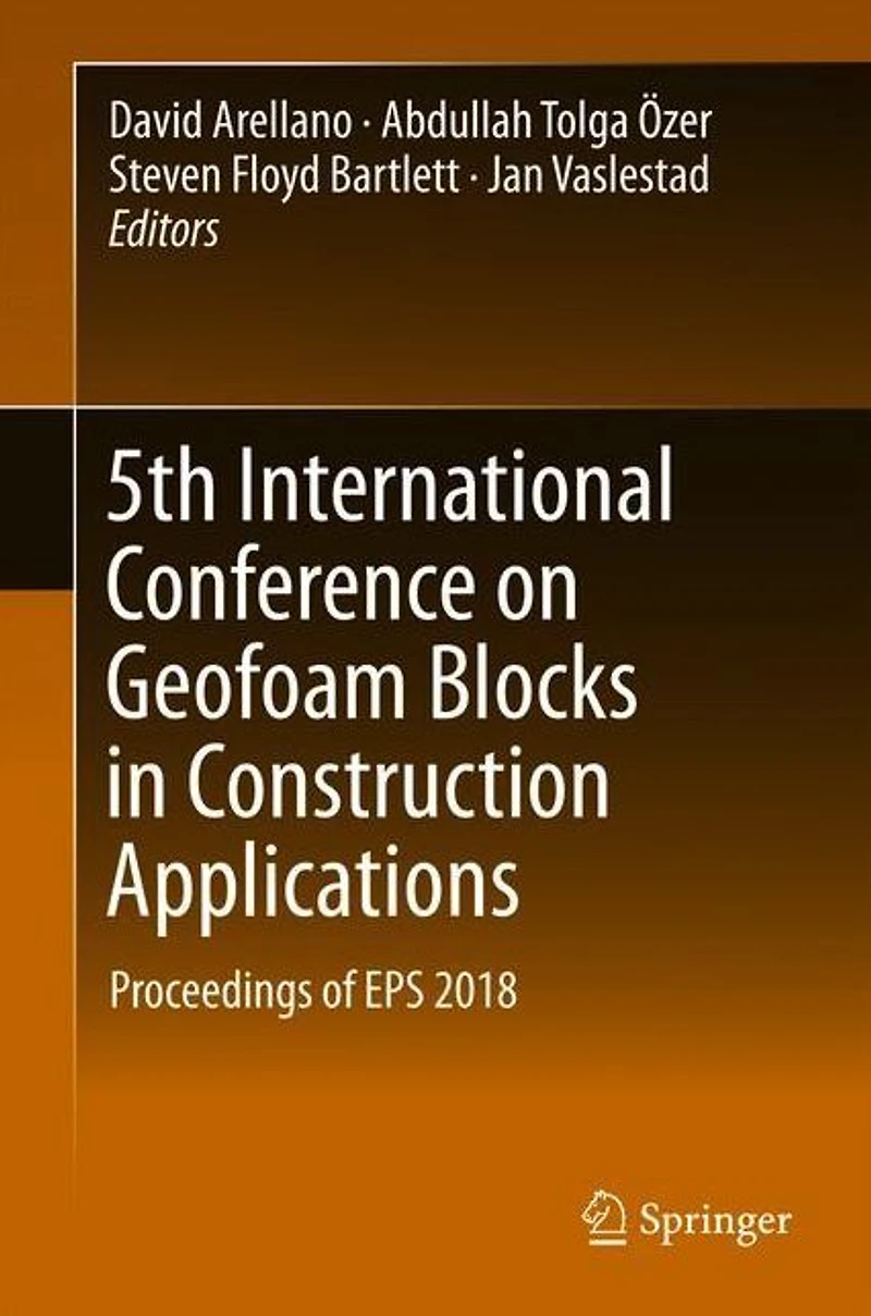 5th International Conference on Geofoam Blocks Construction Applications: Proceedings of EPS 2018