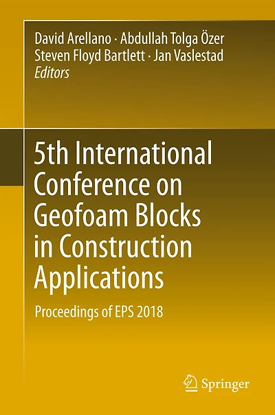 5th International Conference on Geofoam Blocks Construction Applications: Proceedings of EPS 2018