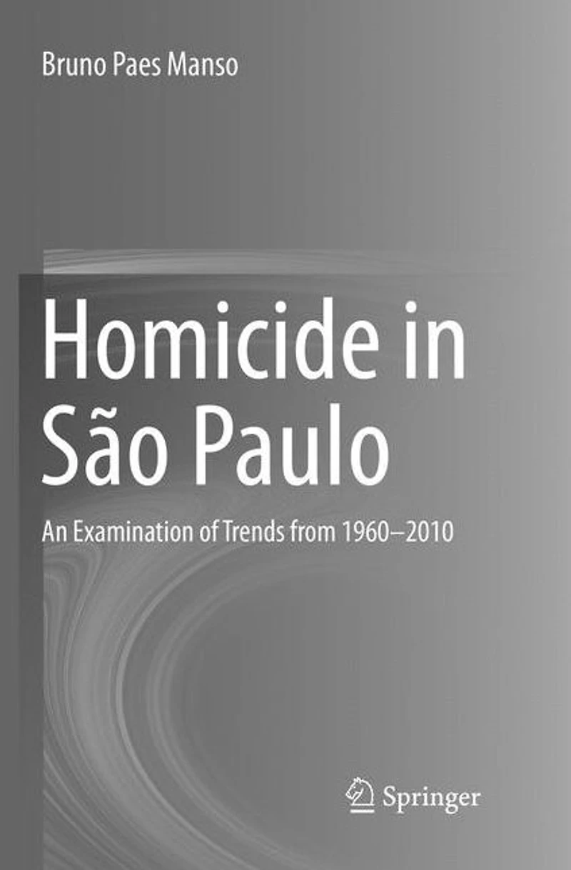 Homicide São Paulo: An Examination of Trends from 1960-2010