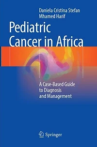 Pediatric Cancer in Africa: A Case-Based Guide to Diagnosis and Management