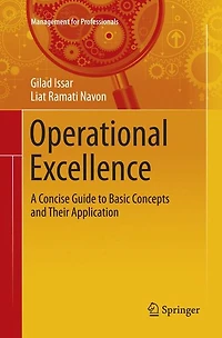 Operational Excellence: A Concise Guide to Basic Concepts and Their Application