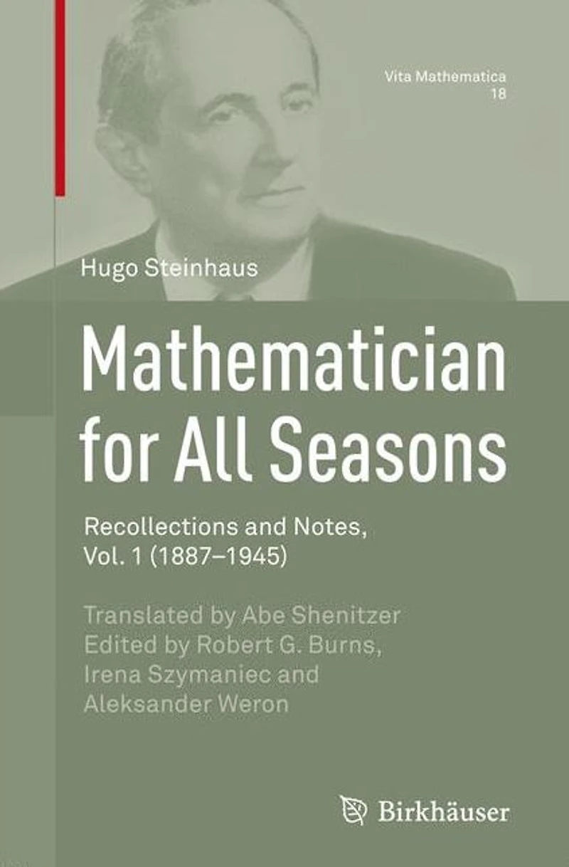 Mathematician for All Seasons: Recollections and Notes Vol. 1 (1887-1945)