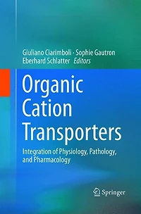 Organic Cation Transporters: Integration of Physiology, Pathology, and Pharmacology