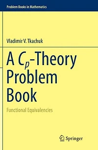A Cp-Theory Problem Book: Functional Equivalencies