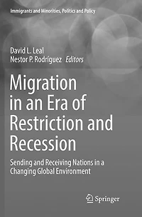 Migration an Era of Restriction and Recession: Sending Receiving Nations a Changing Global Environment