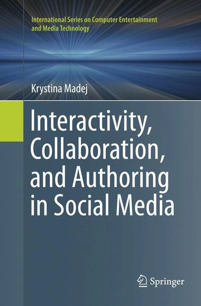 Interactivity, Collaboration, and Authoring Social Media