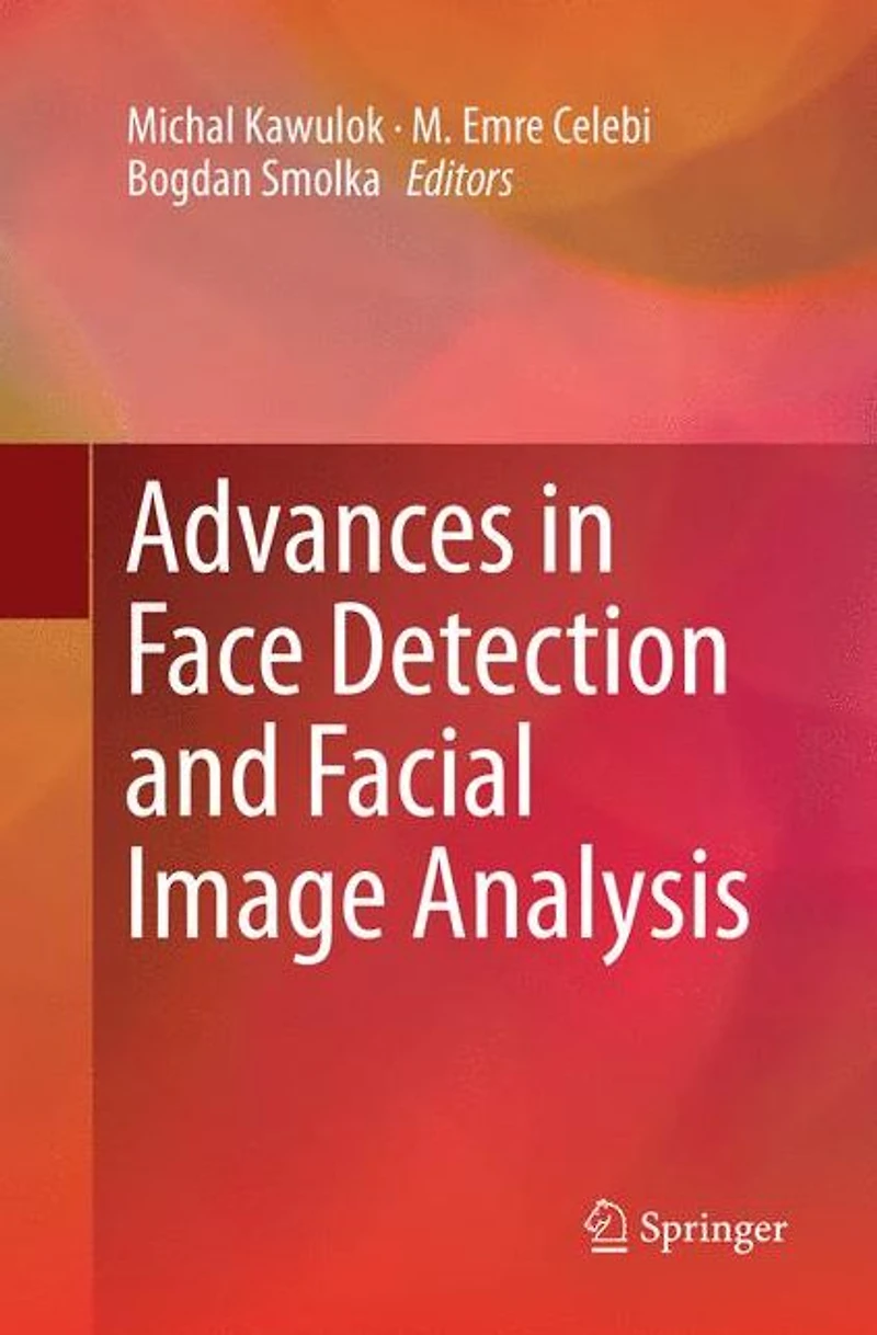 Advances Face Detection and Facial Image Analysis