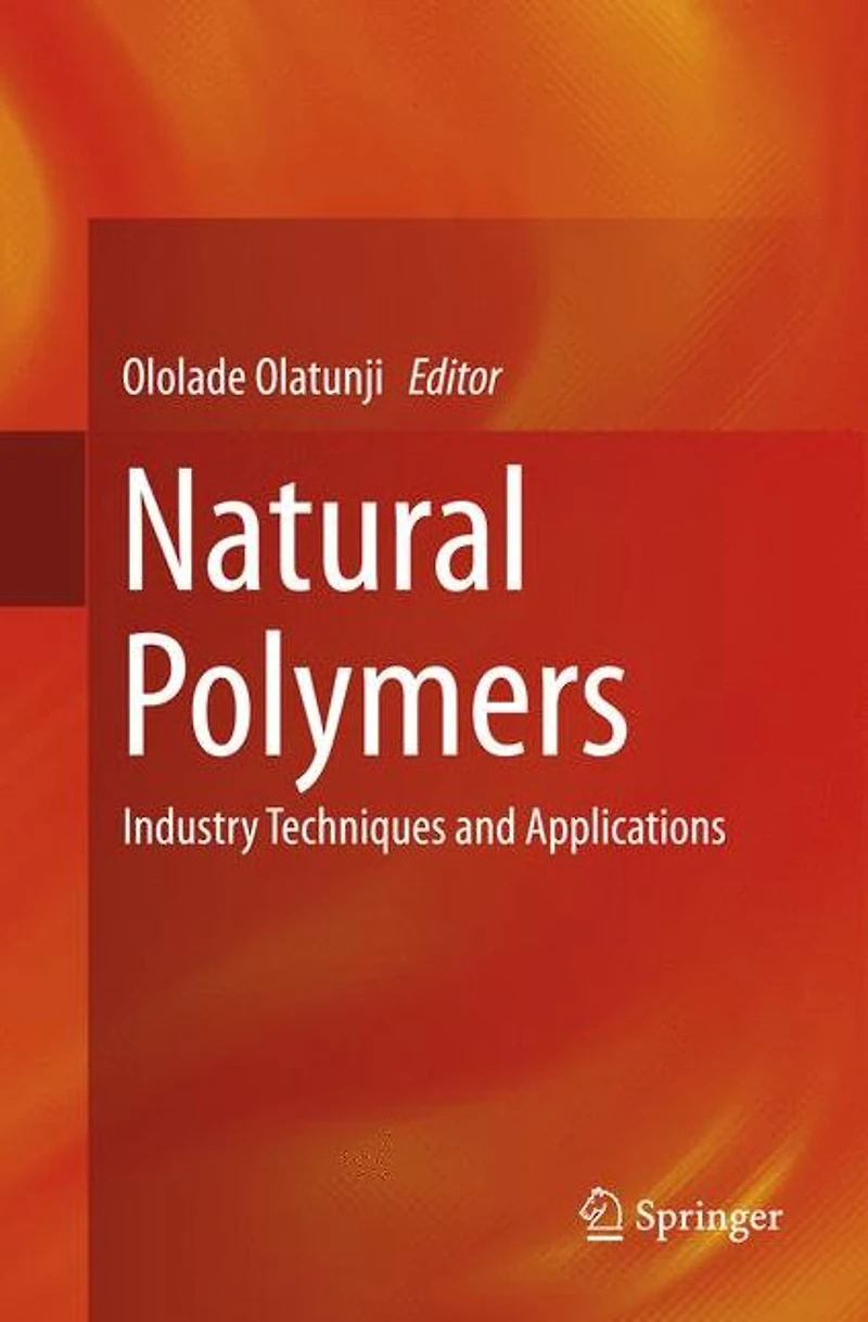 Natural Polymers: Industry Techniques and Applications
