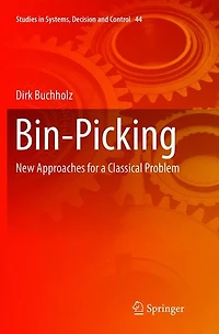 Bin-Picking: New Approaches for a Classical Problem