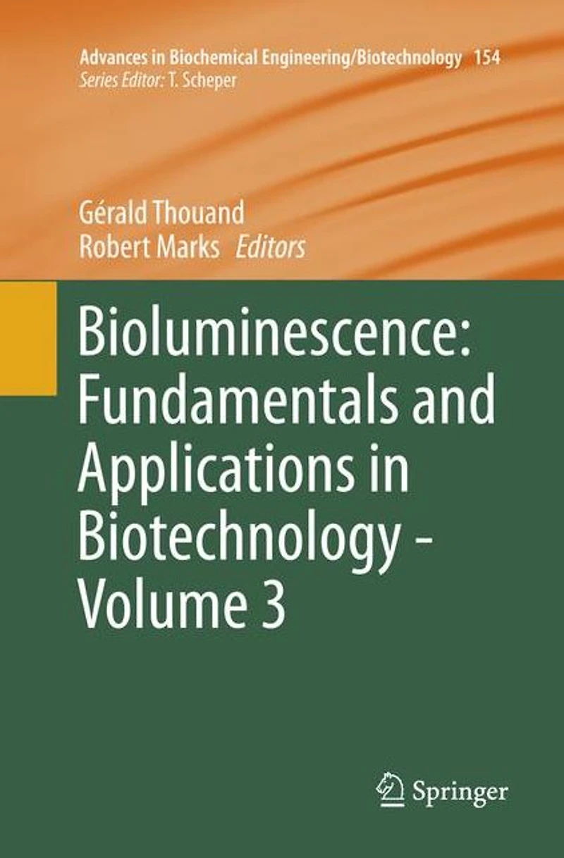 Bioluminescence: Fundamentals and Applications Biotechnology - Volume 3