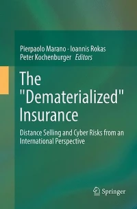 The "Dematerialized" Insurance: Distance Selling and Cyber Risks from an International Perspective