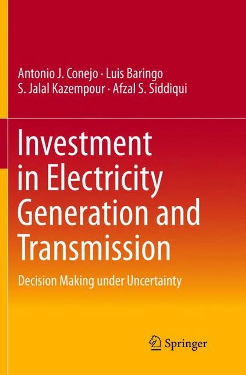Investment Electricity Generation and Transmission: Decision Making under Uncertainty
