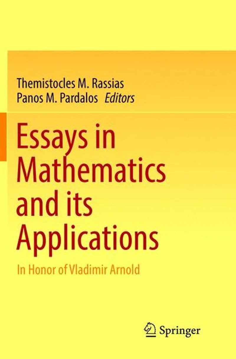 Essays Mathematics and its Applications: Honor of Vladimir Arnold