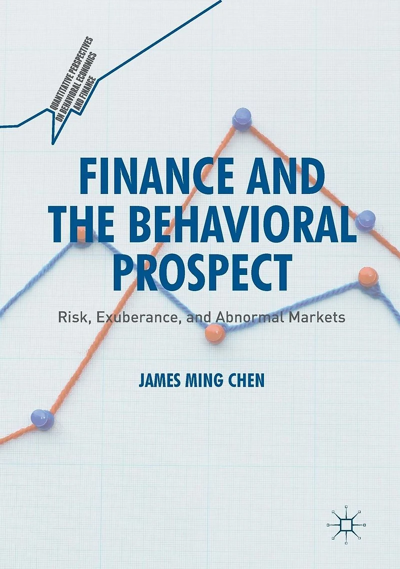 Finance and the Behavioral Prospect: Risk, Exuberance, Abnormal Markets