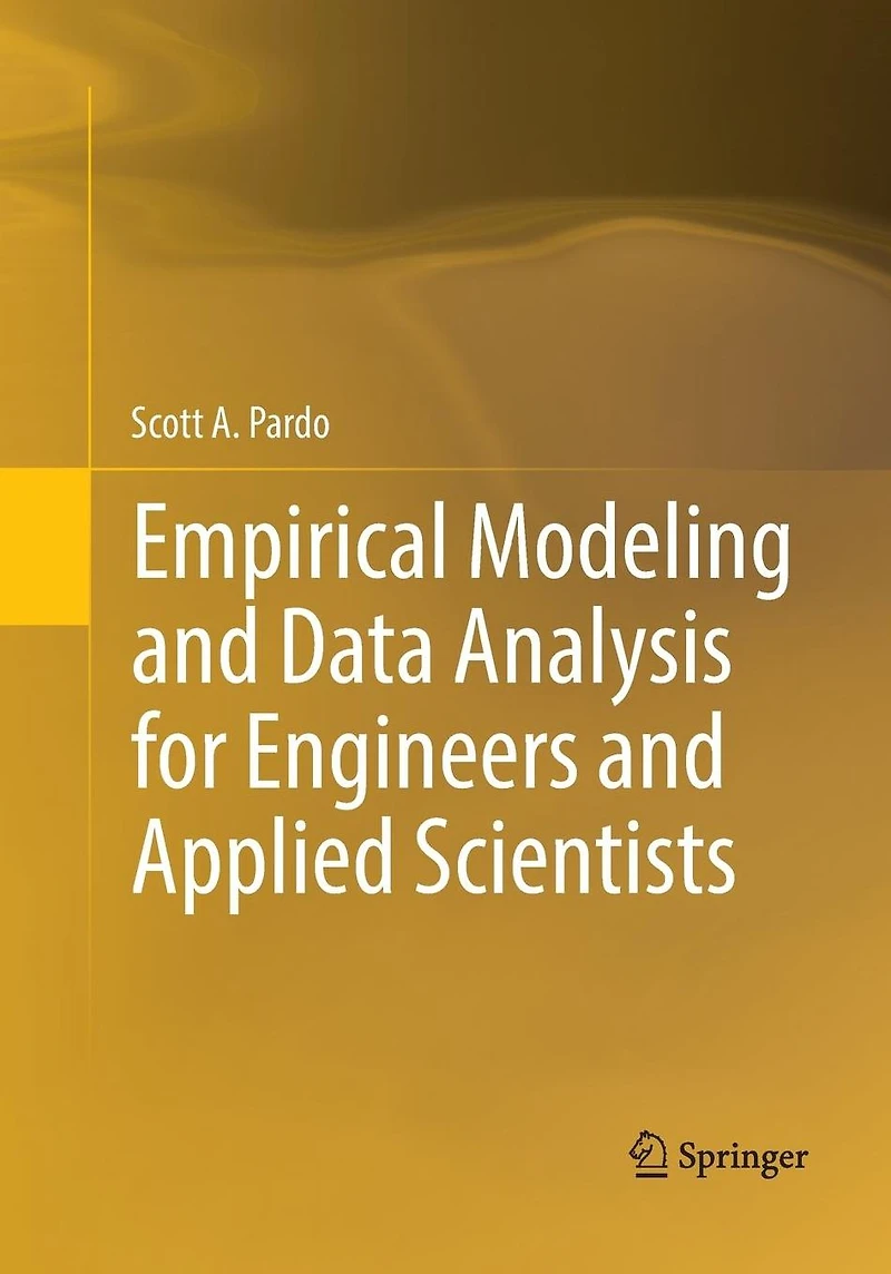 Empirical Modeling and Data Analysis for Engineers Applied Scientists