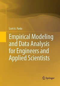 Empirical Modeling and Data Analysis for Engineers Applied Scientists