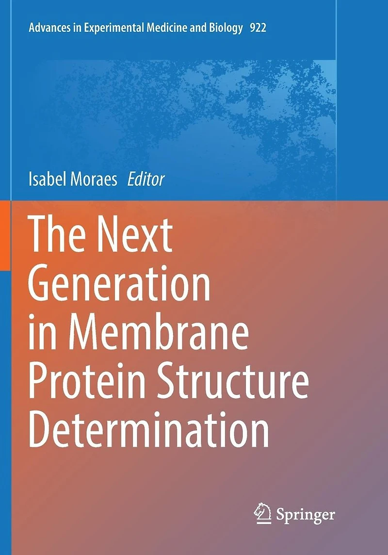 The Next Generation Membrane Protein Structure Determination