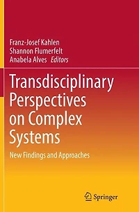 Transdisciplinary Perspectives on Complex Systems: New Findings and Approaches