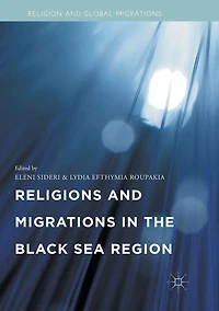 Religions and Migrations the Black Sea Region