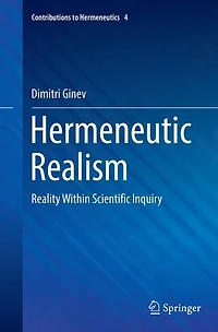 Hermeneutic Realism: Reality Within Scientific Inquiry