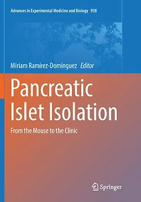 Pancreatic Islet Isolation: From the Mouse to Clinic