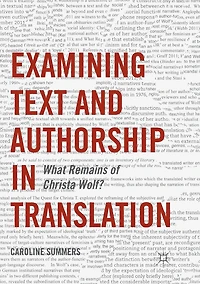Examining Text and Authorship Translation: What Remains of Christa Wolf?
