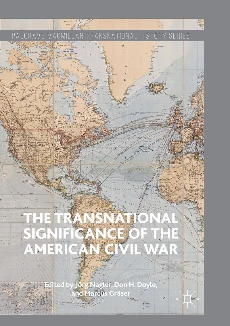 the Transnational Significance of American Civil War