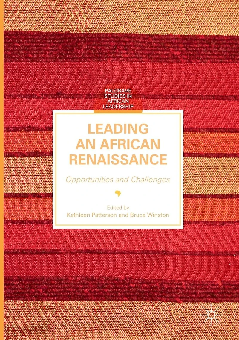Leading an African Renaissance: Opportunities and Challenges