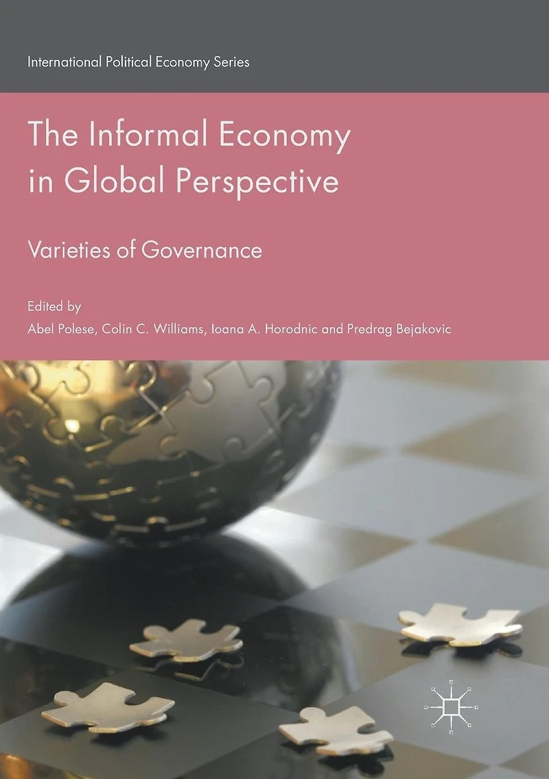 The Informal Economy Global Perspective: Varieties of Governance