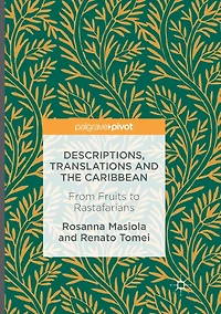 Descriptions, Translations and the Caribbean: From Fruits to Rastafarians