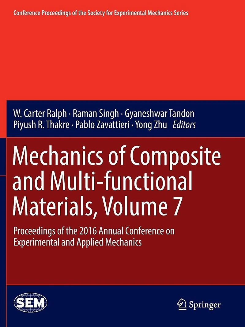 Mechanics of Composite and Multi-functional Materials, Volume 7: Proceedings the 2016 Annual Conference on Experimental Applied