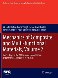Mechanics of Composite and Multi-functional Materials, Volume 7: Proceedings the 2016 Annual Conference on Experimental Applied