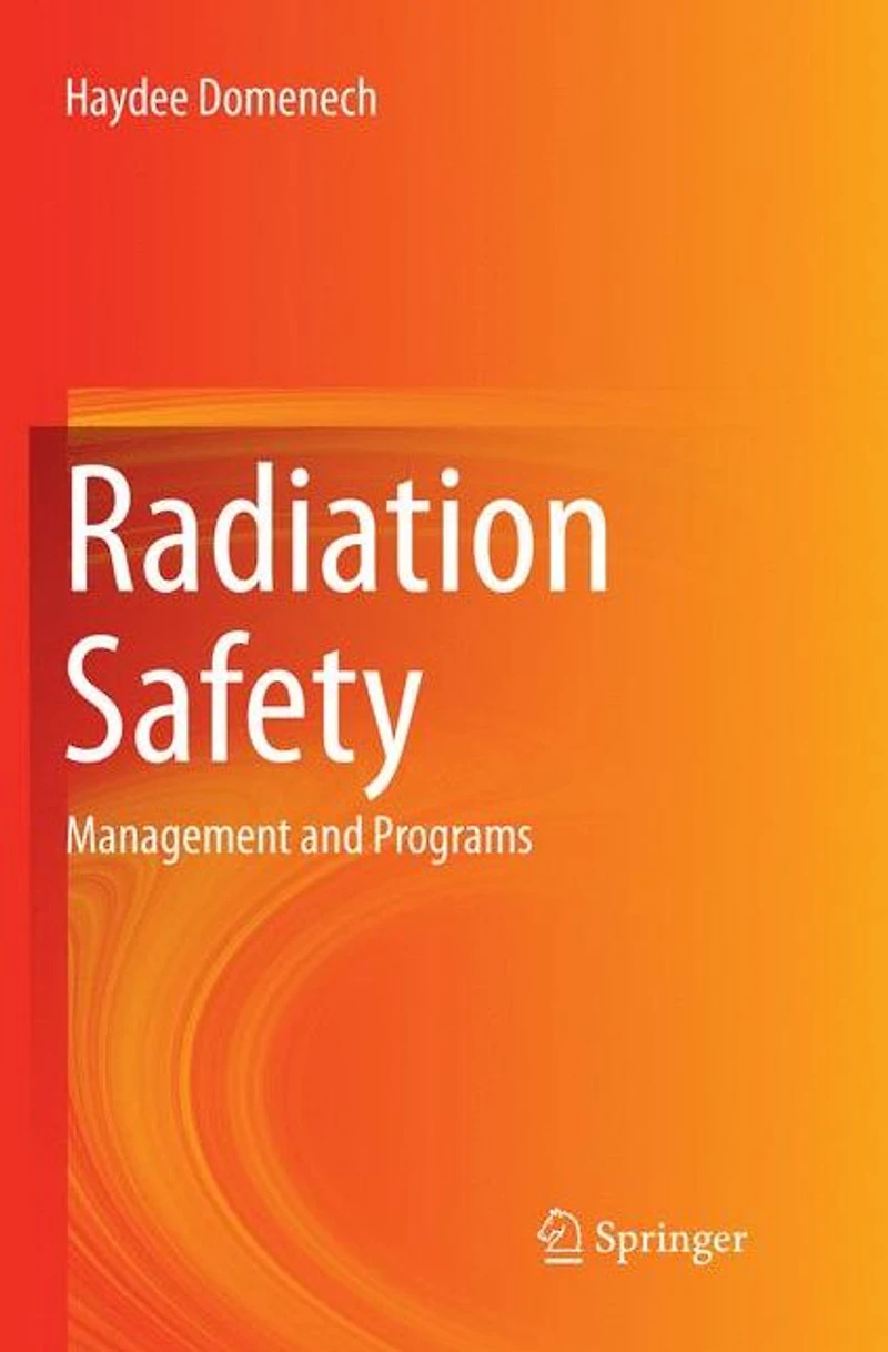 Radiation Safety: Management and Programs