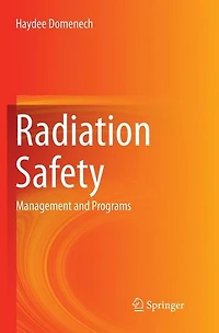 Radiation Safety: Management and Programs