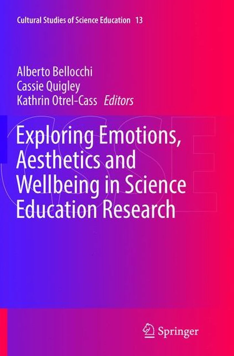 Exploring Emotions, Aesthetics and Wellbeing Science Education Research